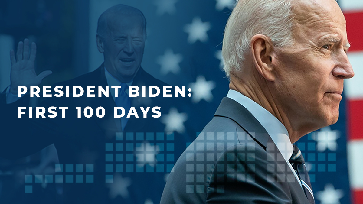 President Biden: First 100 Days