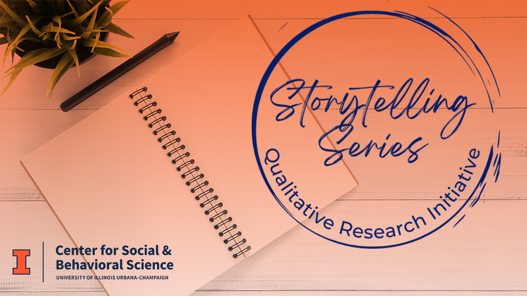 Storytelling Series Qualitative Research Initiative
